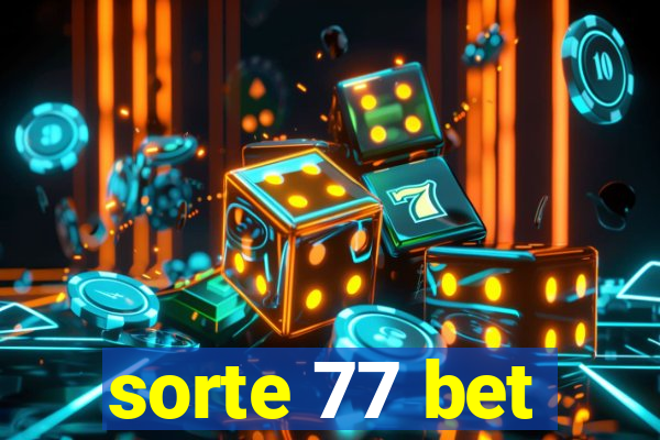 sorte 77 bet